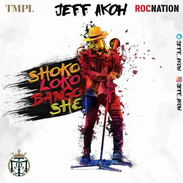 Jeff Akoh - Shokolokobangoshe